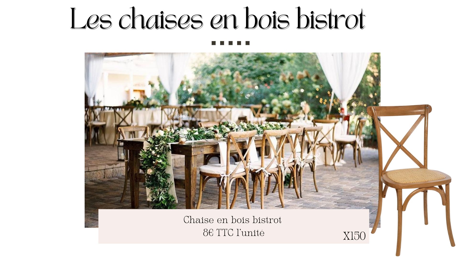 Chaises bistrot bois vintage en location Agence Tiana Events