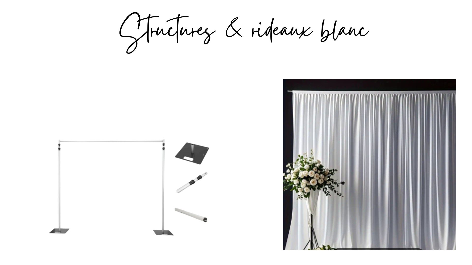Structures et rideaux en location