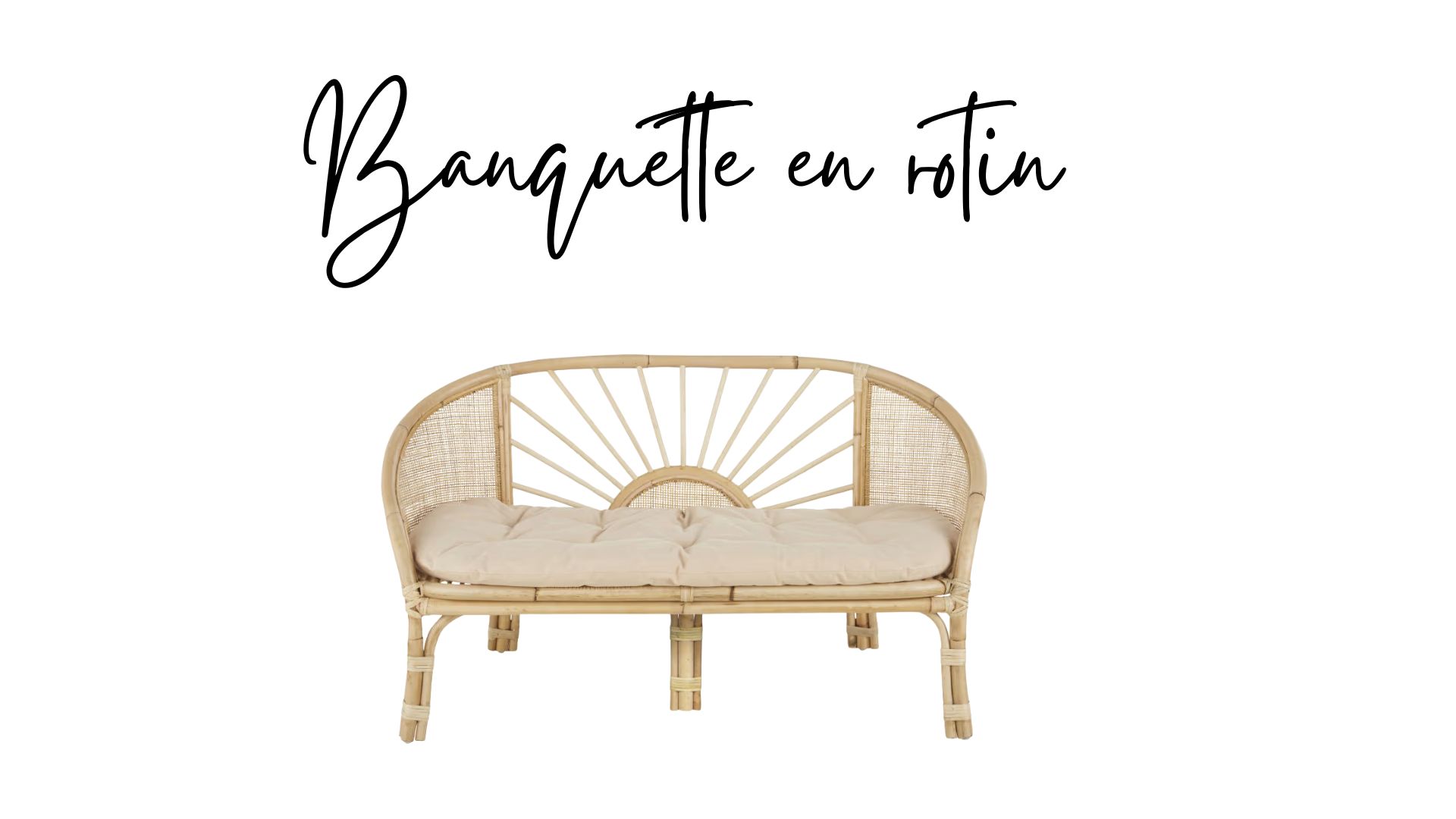 banquette en rotin en location