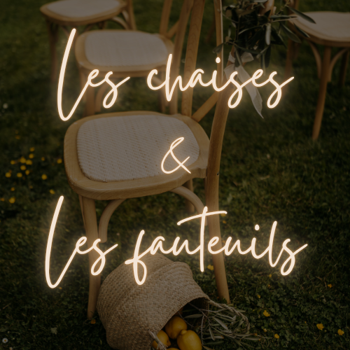 chaises et fauteuils en location Tiana Events