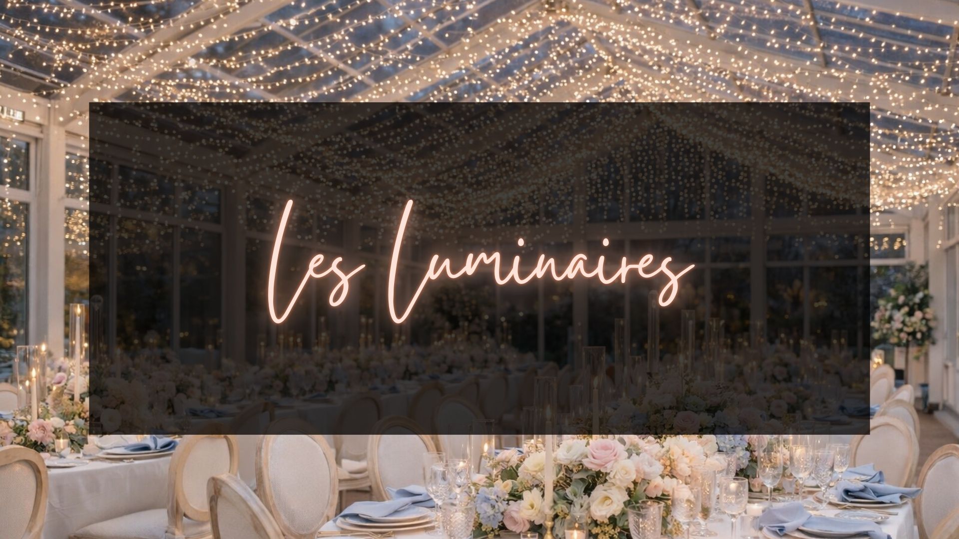 les luminaires location mariage