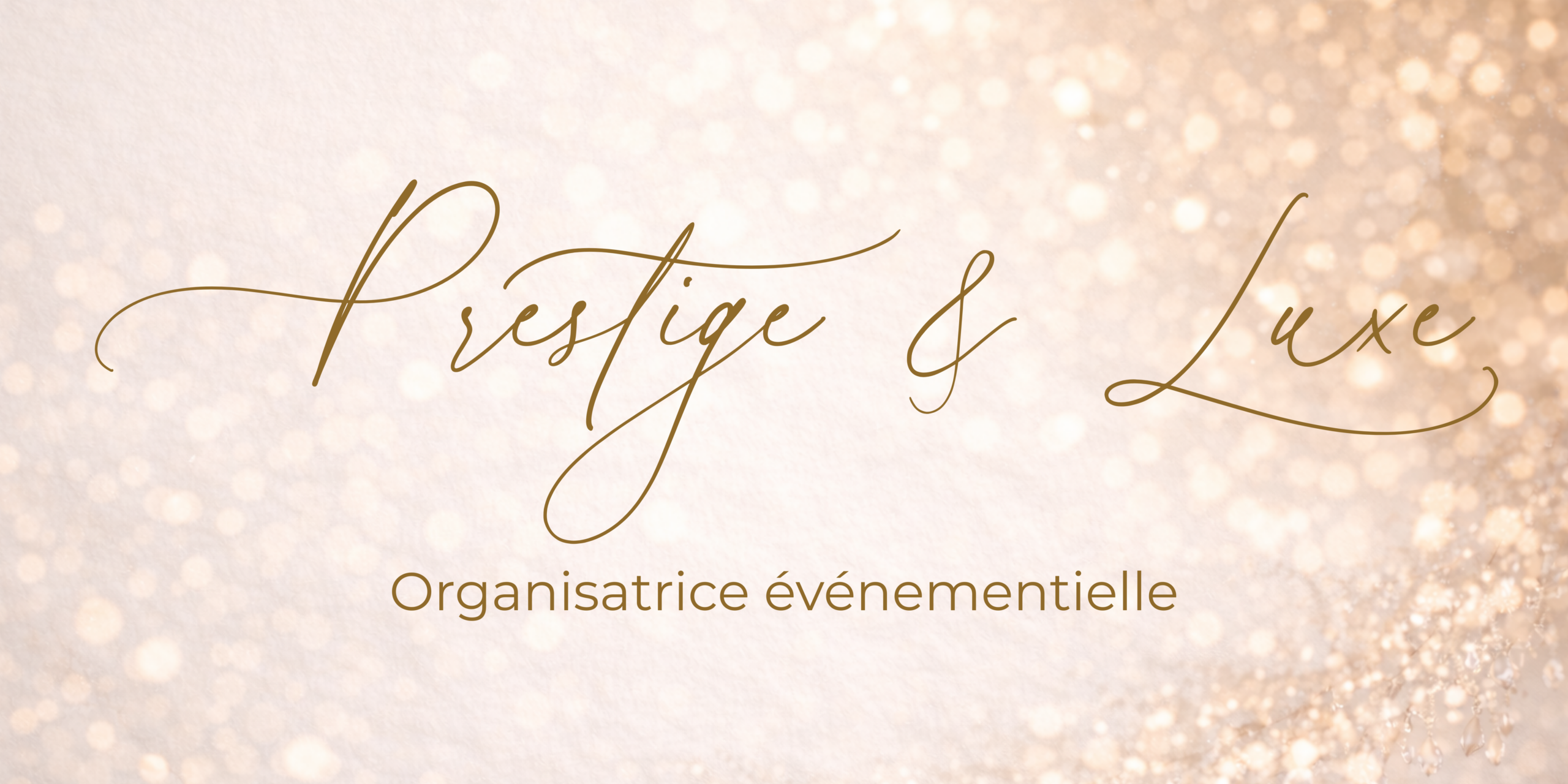 Prestige & luxe organisatrice événementielle